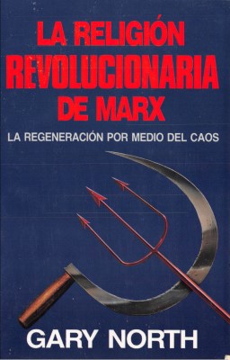 La-Religion-Revolucionaria-De-Marx_Gary-North-1